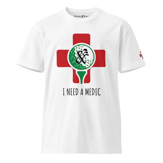 Premium T-Shirt | I Need A Medic- Sticks & Bag Golf