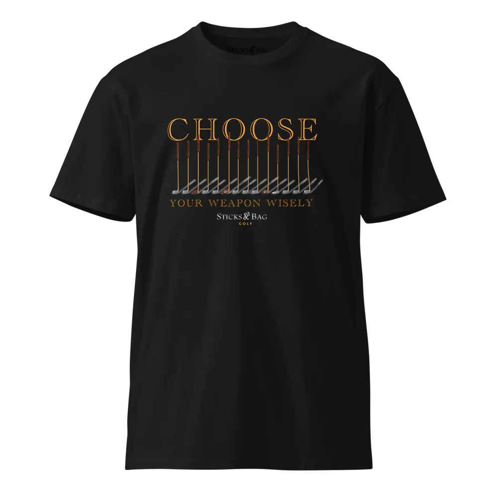 Premium T-Shirt | Choose your Weapon- Sticks & Bag Golf